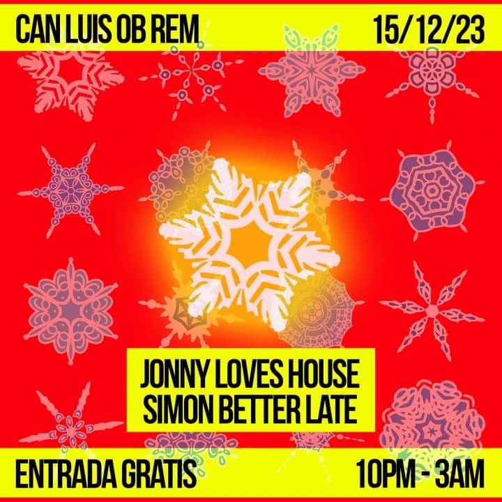 Mañana @ Can Luis. 10pm - 3am con Djs Jonny Loves House & Simon Betterlate. Entrada Gratis!