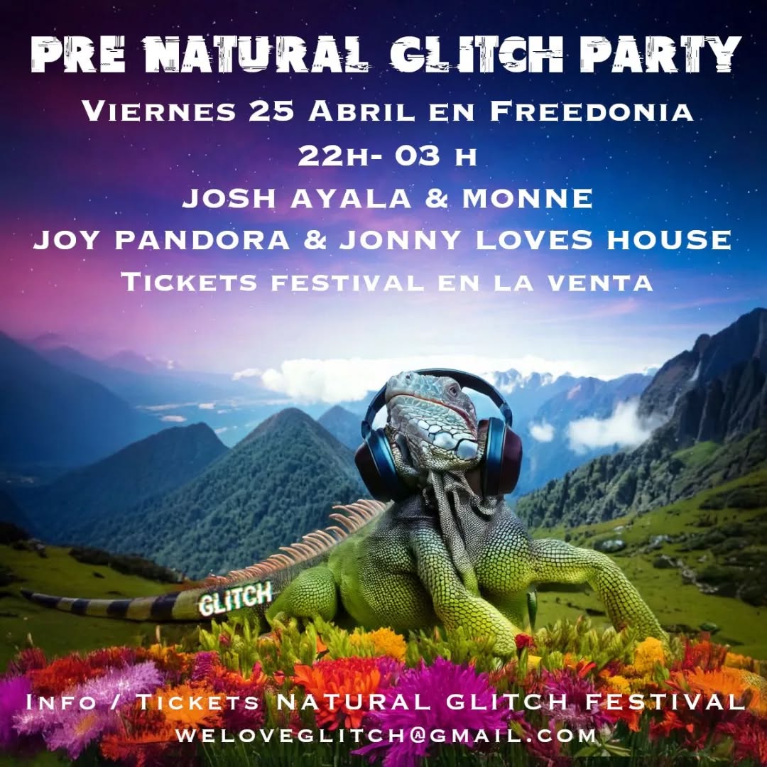 This Friday at Freedonia We Love Glitch pre Natural Glitch Festival party with DJs Monne, Josh Ayala, Joy Pandora and Jonny Loves House. 10pm - 3am!
